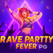 Rave Party Fever